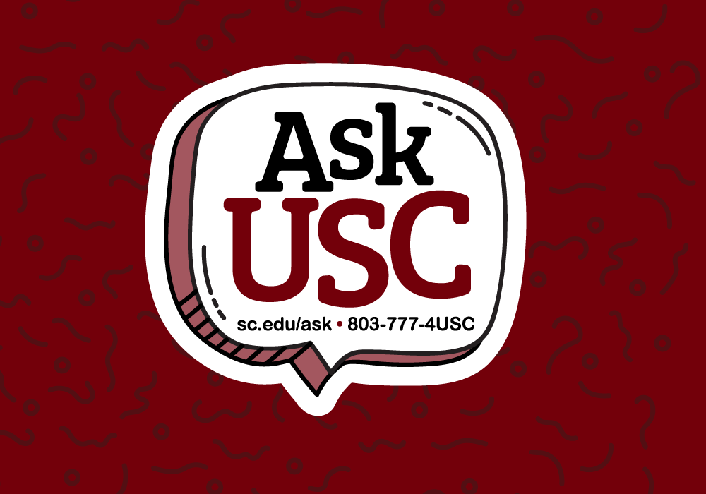 Ask USC text in a speech bubble graphic with the web address sc.edu/ask and the phone number 803-777-4USC.