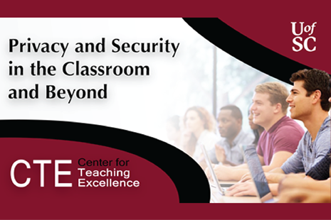 You’re Not Paranoid. They are Watching: Privacy and Security in the Classroom and Beyond