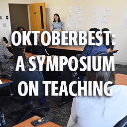 Oktoberbest: A Teaching Symposium