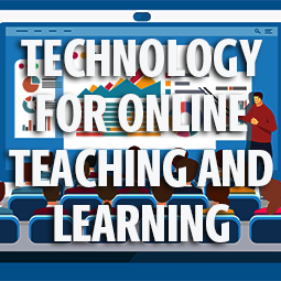 Technology for Online Teaching and Learning