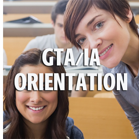 GTA/IA Orientation