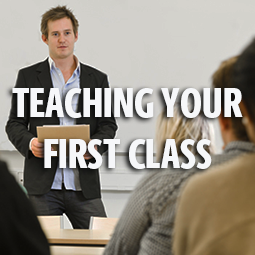 Teaching Your First Class