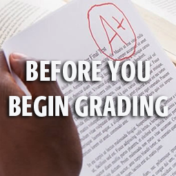 Before You Begin Grading