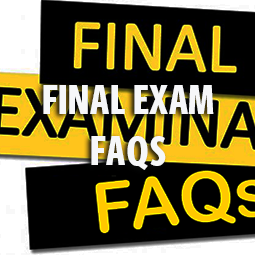 Final Exam FAQs