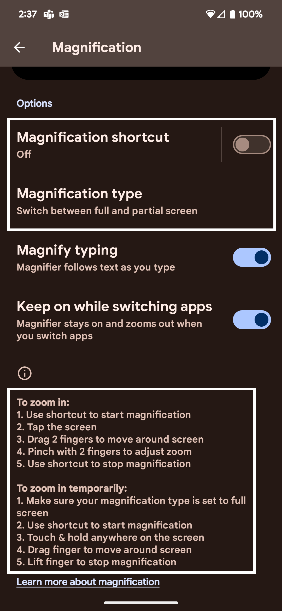 Screenshot of Android magnification settings. The Android shortcut is toggled off and the Magnification Type is emphasized with a white box. Instructions to zoom in are: 1. Use shortcut to start magnification. 2. Tap the screen. 3. Drag two fingers to move around the screen. 4. Pinch with two fingers to adjust zoom. 5. Use shortcut to stop magnification.