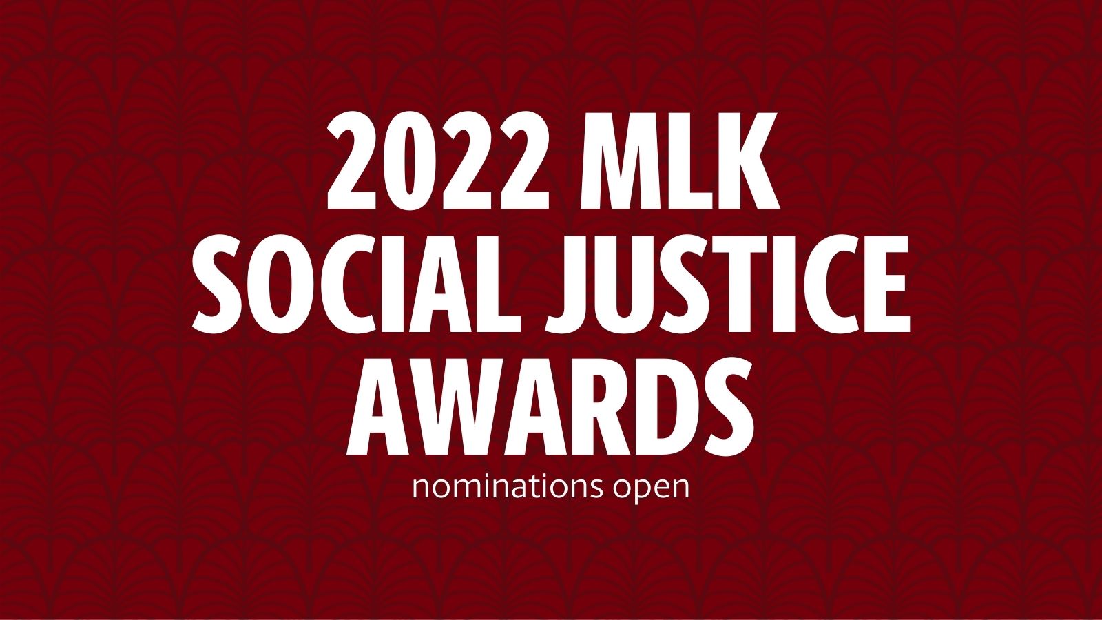 2022 Mlk Social Justice Awards Nominations Open Office Of Diversity Equity And Inclusion 4436