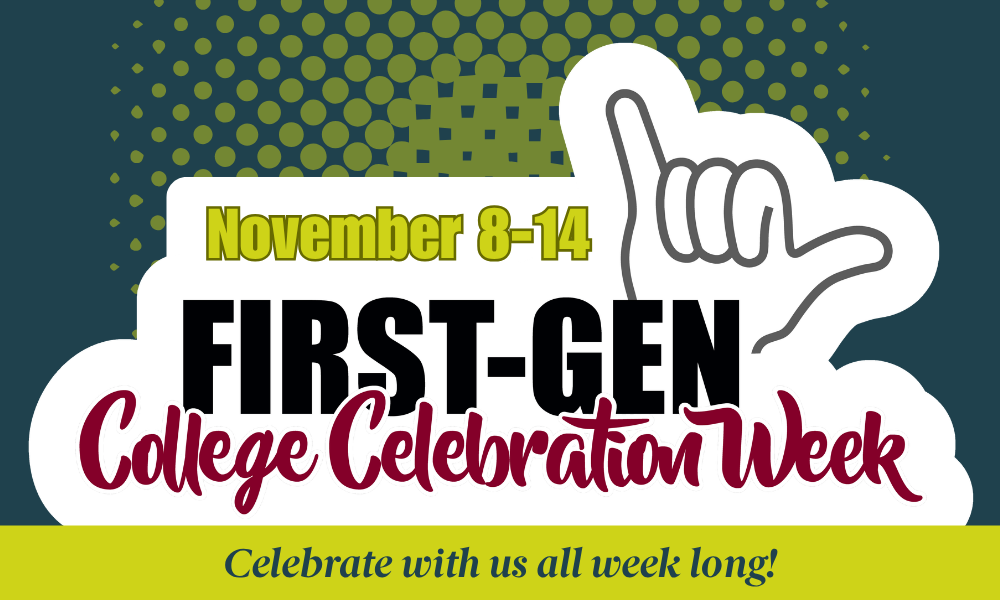 First-Generation College Celebration Week (November 8-14, 2026)