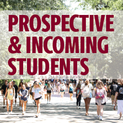 Image of students walking on campus with a title that says Prospective and Incoming Students