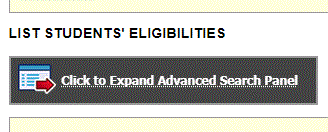 Screenshot of Click to Expand Advanced Search Panel shown under List Students' Eligibilities