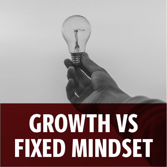 Growth VS Fixed Mindset