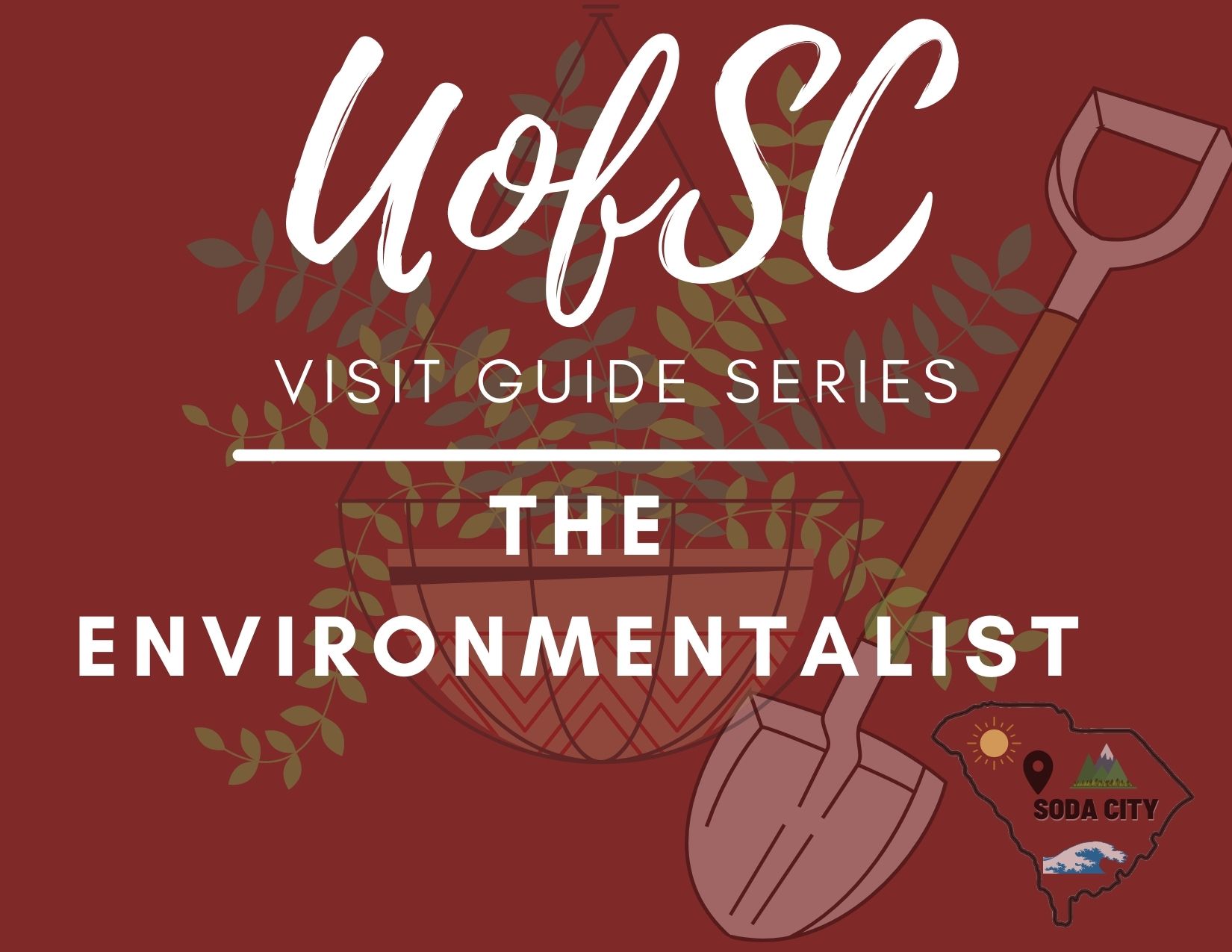 UofSC Visit Guide Series The Environmentalist