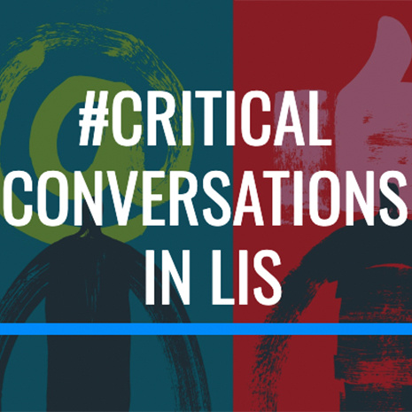 Critical Conversations in LIS