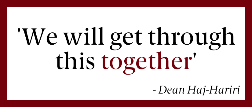 Quote from Dean Haj-Hariri: We will get through this together