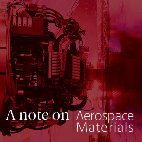 text on garnet background that reads "A note on Aerospace Materials"