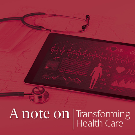 Graphic that says note on transforming healthcare