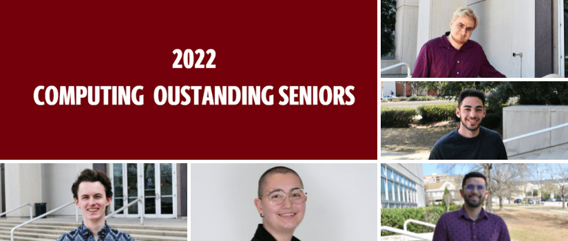 Photos of computing students and text that says 2022 computing outstanding seniors