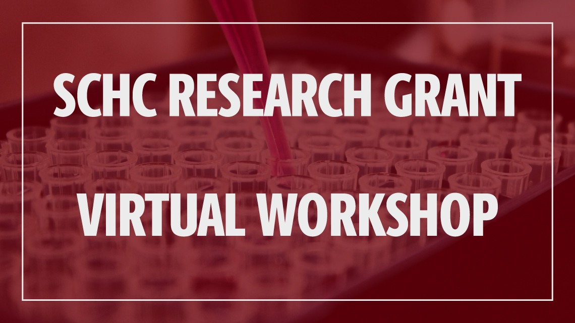 SCHC Research Grant Virtual Workshop