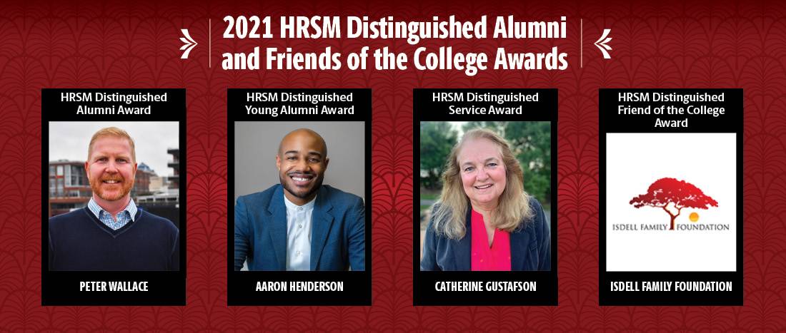 2021 College of HRSM Distinguished Alumni and Friends of the College Award Winners: Pictured are Cathy Gustafson, Aaron Henderson, Peter Wallace and the Isdell Family Foundation.