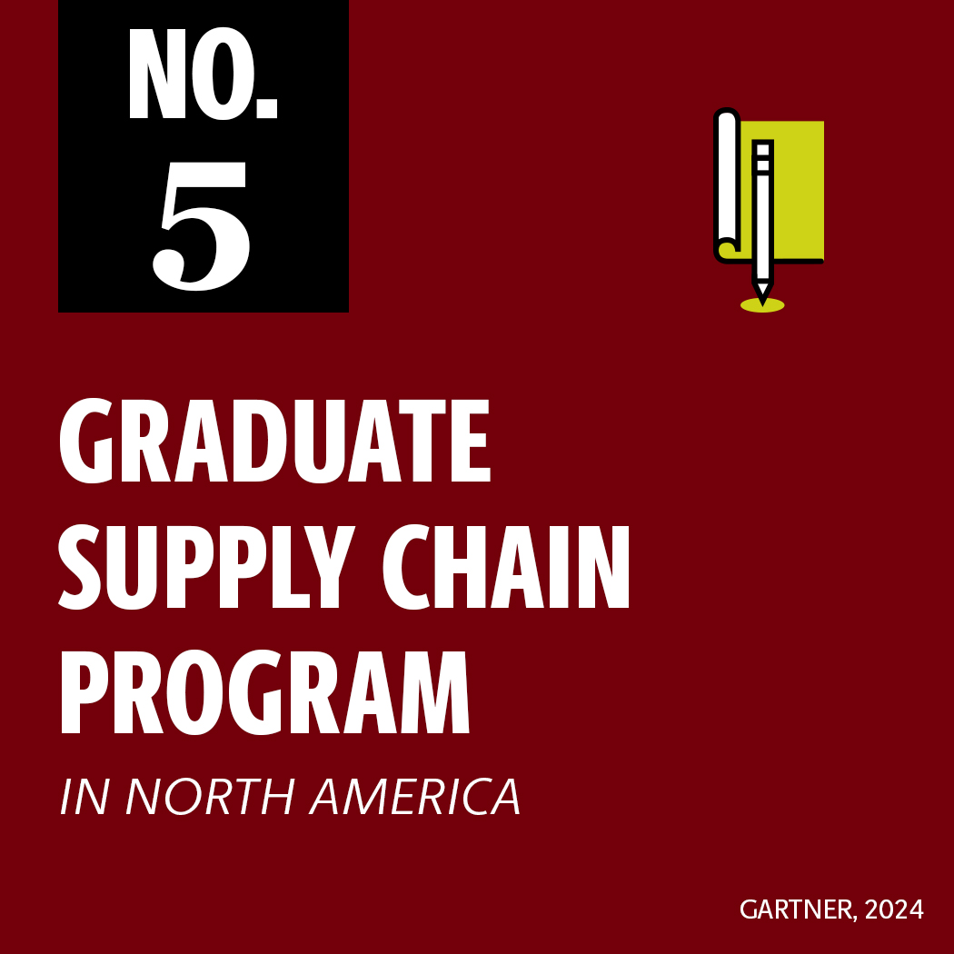No. 5 graduate supply chain program in North America; Gartner 2024