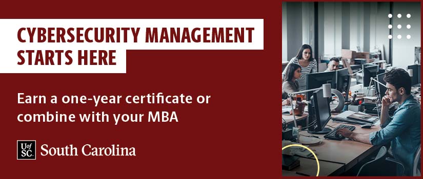 Cybersecurity Management Starts Here. Earn a one-year certificate or combine with your MBA. Learn more (click)